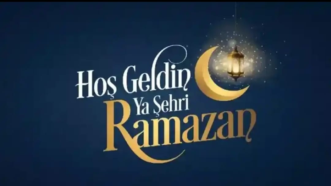 Hoşgeldin Ya Şehri Ramazan