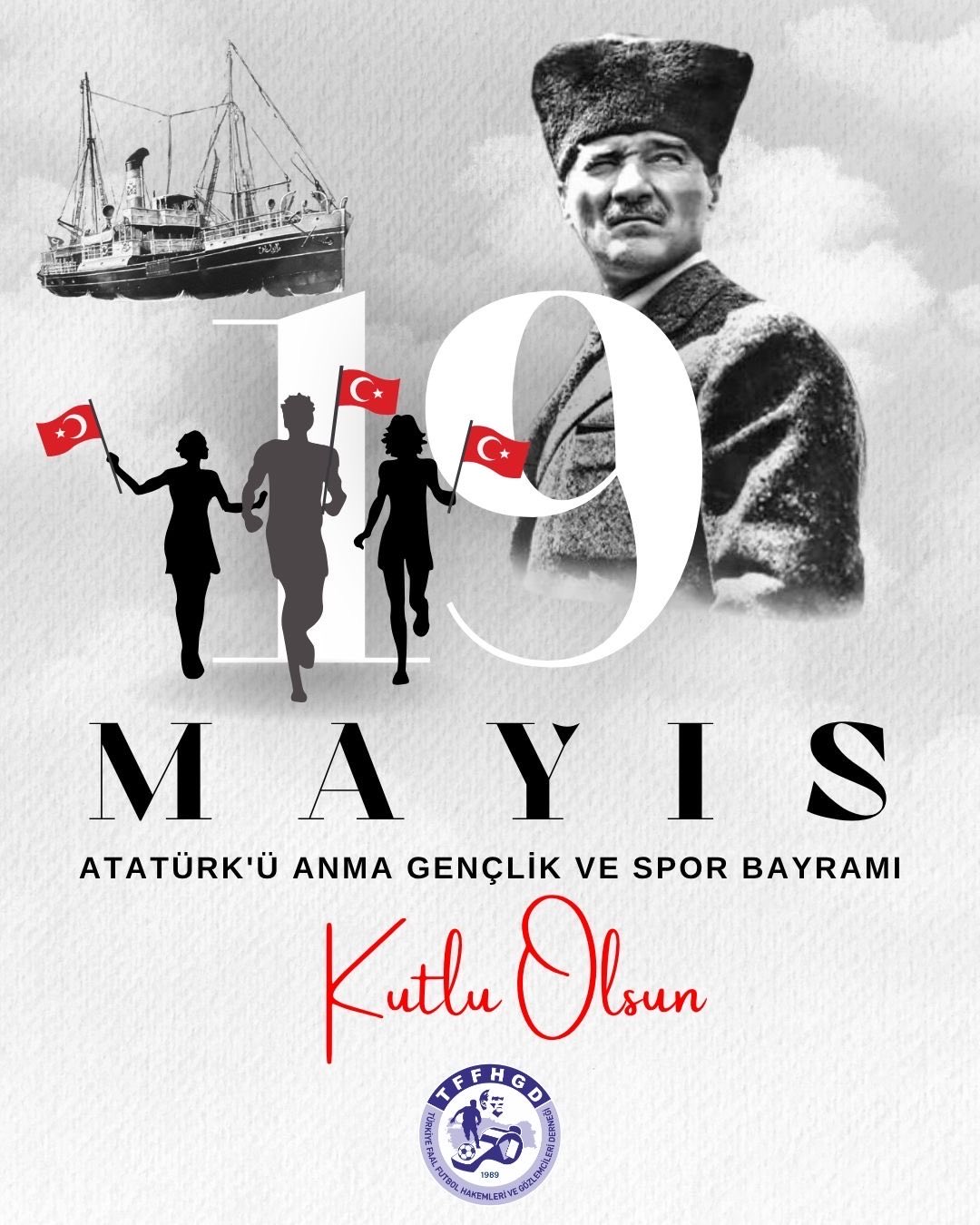19 Mayıs Atatürk’ü Anma, Gençlik ve Spor Bayramı kutlu olsun. 